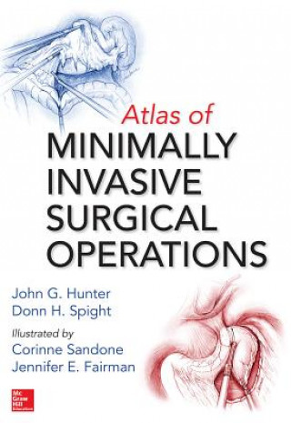 Carte Atlas of Minimally Invasive Surgical Operations John G. Hunter