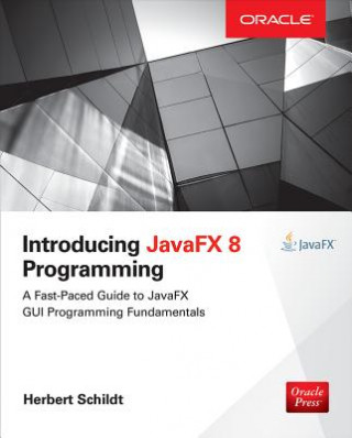 Kniha Introducing JavaFX 8 Programming Herbert Schildt