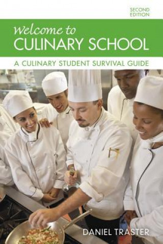 Libro Welcome to Culinary School Daniel Traster