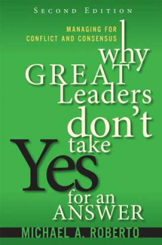 Książka Why Great Leaders Don't Take Yes for an Answer Bryan Coombs