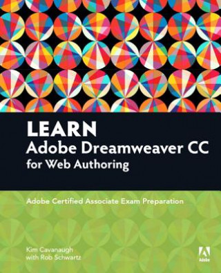 Kniha Learn Adobe Dreamweaver CC for Web Authoring Kim Cavanaugh