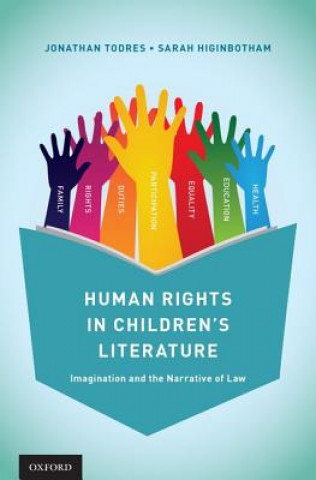 Kniha Human Rights in Children's Literature Jonathan Todres