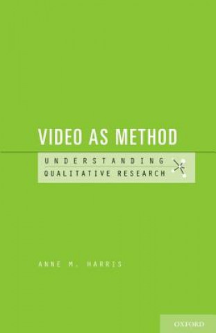 Book Video as Method Anne M. Harris