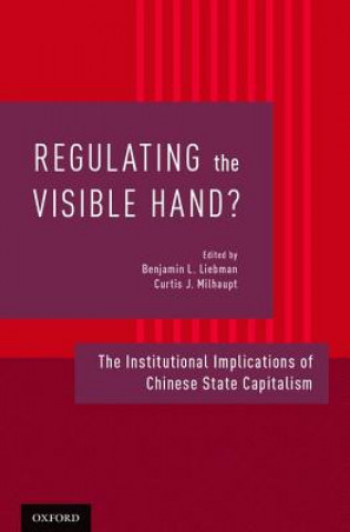 Könyv Regulating the Visible Hand? Benjamin L. Liebman