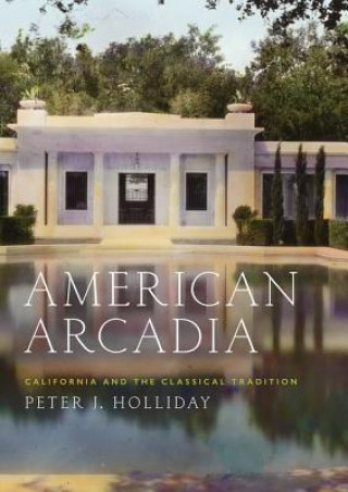 Buch American Arcadia Peter J. Holliday