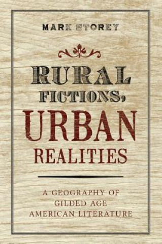 Knjiga Rural Fictions, Urban Realities Mark Storey