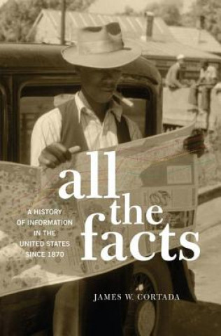 Kniha All the Facts James W. Cortada