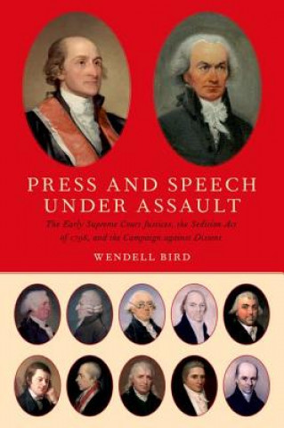 Kniha Press and Speech Under Assault Wendell R. Bird