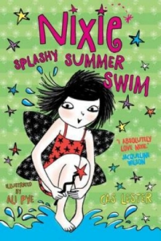 Könyv Nixie: Splashy Summer Swim Cas Lester