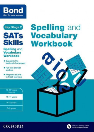 Kniha Bond SATs Skills Spelling and Vocabulary Workbook Michellejoy Hughes