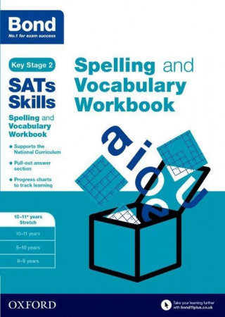 Kniha Bond SATs Skills Spelling and Vocabulary Stretch Workbook Michellejoy Hughes