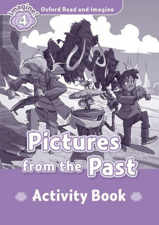 Книга Oxford Read and Imagine: Level 4:: Pictures From The Past activity book Paul Shipton