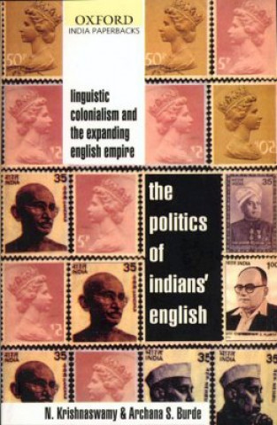 Kniha Politics of Indians' English K. N. Krishnaswamy