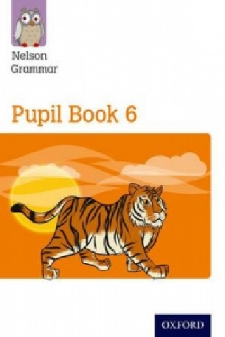 Carte Nelson Grammar: Pupil Book 6 (Year 6/P7) Pack of 15 Wendy Wren