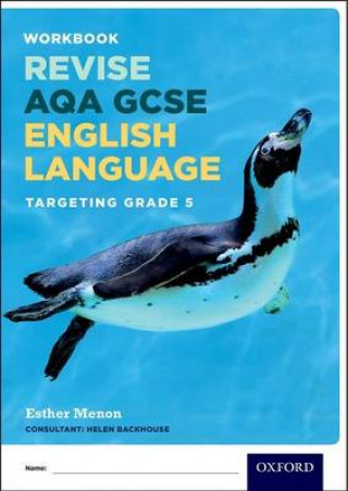 Carte AQA GCSE English Language: Targeting Grade 5 Esther Menon