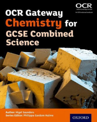 Libro OCR Gateway Chemistry for GCSE Combined Science Student Book Nigel Saunders