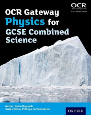 Kniha OCR Gateway Physics for GCSE Combined Science Student Book Helen Reynolds