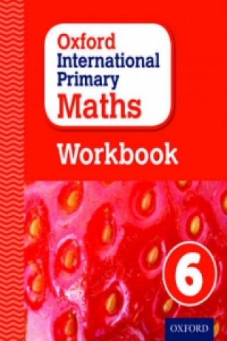 Könyv Oxford International Primary Maths Workbook 6 Anthony Cotton