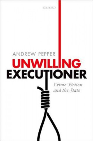 Kniha Unwilling Executioner Andrew Pepper