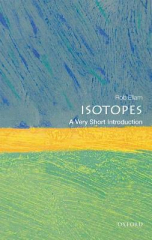 Kniha Isotopes: A Very Short Introduction Rob Ellam