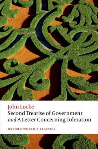 Kniha Second Treatise of Government and A Letter Concerning Toleration John Locke