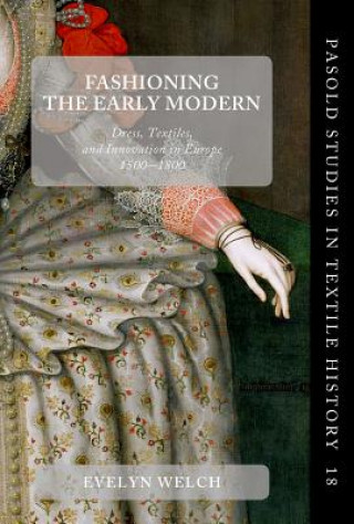 Kniha Fashioning the Early Modern Tom Phillips