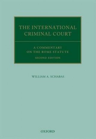 Könyv International Criminal Court William A. Schabas