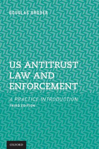 Kniha US Antitrust Law and Enforcement Douglas F. Broder
