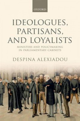 Knjiga Ideologues, Partisans, and Loyalists Despina Alexiadou