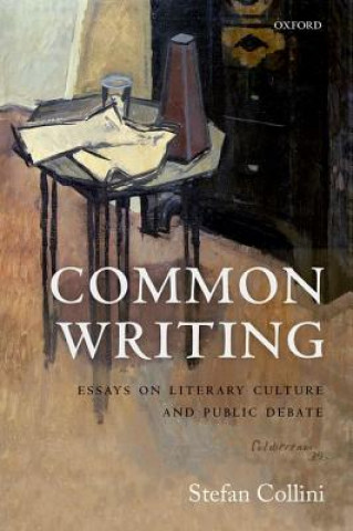 Kniha Common Writing Stefan Collini