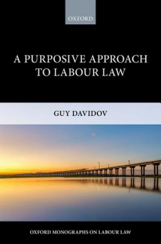 Carte Purposive Approach to Labour Law Guy Davidov