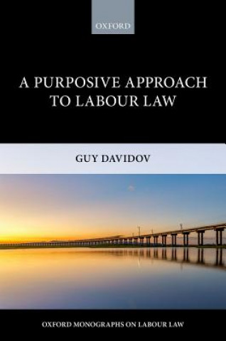 Książka Purposive Approach to Labour Law Guy Davidov