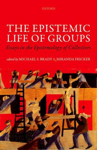 Buch Epistemic Life of Groups Michael S. Brady