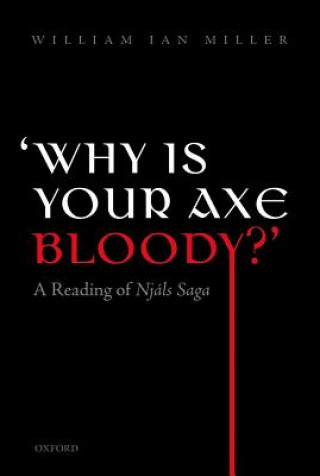 Книга 'Why is Your Axe Bloody? William Ian Miller