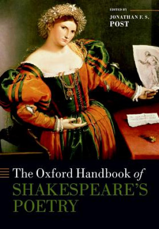 Carte Oxford Handbook of Shakespeare's Poetry Jonathan Post