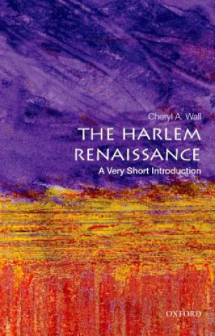 Knjiga Harlem Renaissance: A Very Short Introduction Cheryl A. Wall