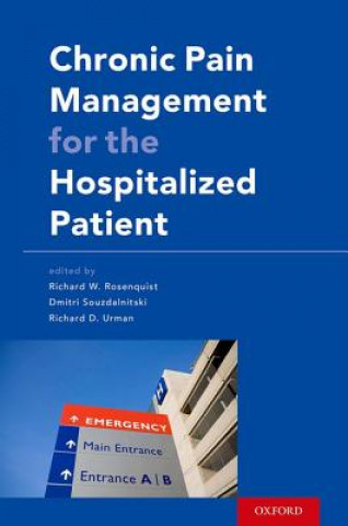 Kniha Chronic Pain Management for the Hospitalized Patient Richard W. Rosenquist