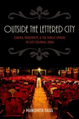 Knjiga Outside the Lettered City Manishita Dass