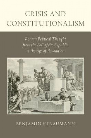 Kniha Crisis and Constitutionalism Benjamin Straumann