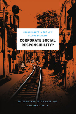 Kniha Corporate Social Responsibility? - Human Rights in the New Global Economy Charlotte Walker