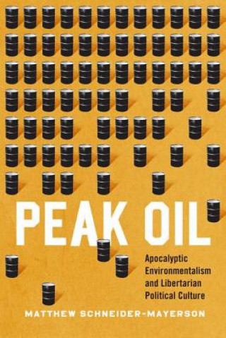 Книга Peak Oil Matthew Schneider-Mayerson