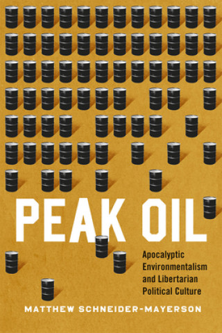 Carte Peak Oil Matthew Schneider-Mayerson