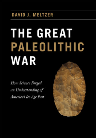 Książka Great Paleolithic War David J. Meltzer