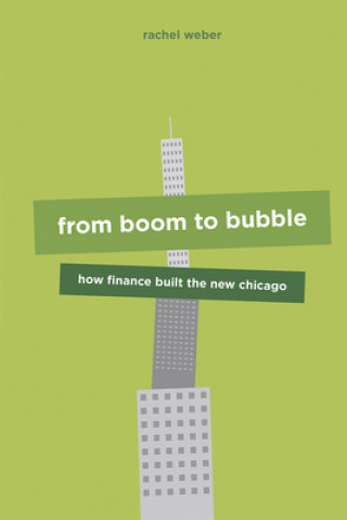 Knjiga From Boom to Bubble Rachel Weber