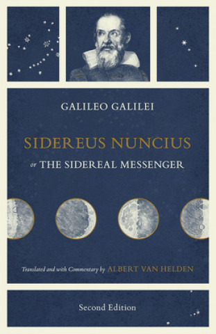 Kniha Sidereus Nuncius, or The Sidereal Messenger Galileo Galilei