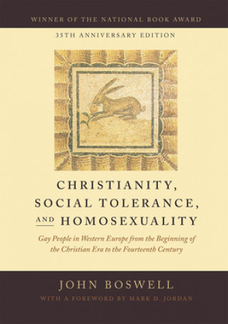 Kniha Christianity, Social Tolerance, and Homosexuality John Boswell