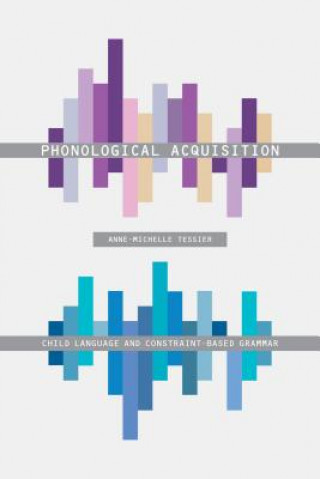 Kniha Phonological Acquisition Anne-Michelle Tessier