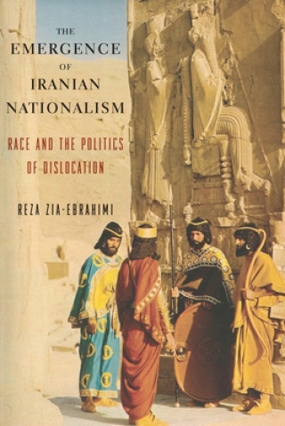 Buch Emergence of Iranian Nationalism Reza Zia-Ebrahimi