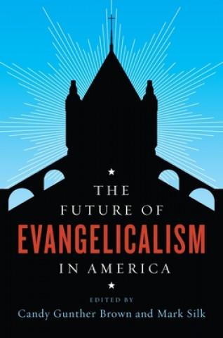 Book Future of Evangelicalism in America Candy Brown