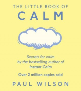 Carte Little Book Of Calm WILSON  PAUL